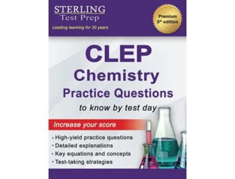 Livro Sterling Test Prep CLEP Chemistry Practice Questions High Yield CLEP Chemistry Questions de Sterling Test Prep (Inglês)