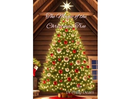 Livro The Magic of the Christmas Tree de Dr Phillip Deam (Inglês)