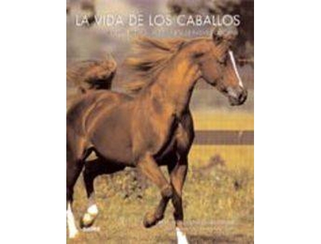 Livro La Vida De Los Caballos de Jane Holderness-Roddam (Espanhol)