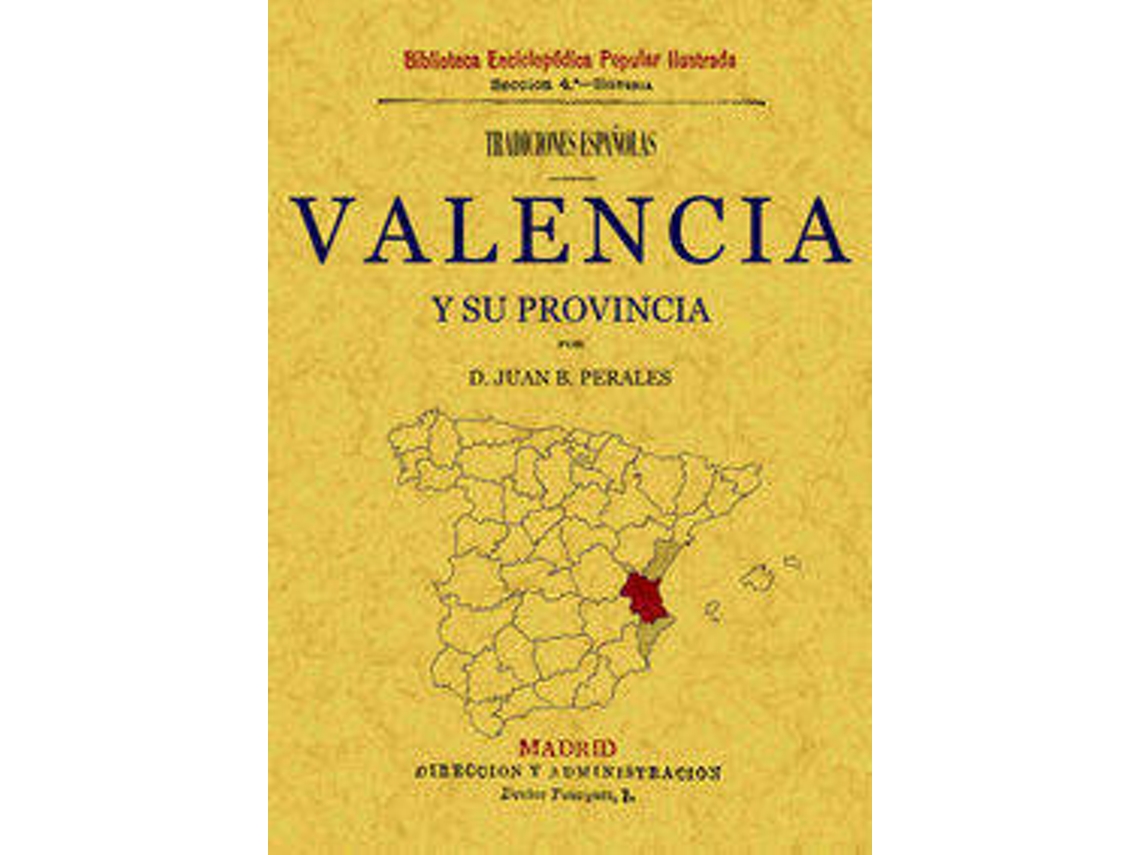 Livro Tradiciones De Valencia Y Su Provincia de Juan B Perales (Espanhol)