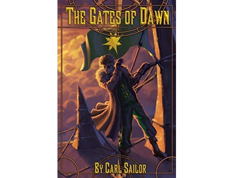 Livro The Gates of Dawn Paul Bowmans War de Carl Sailor (Inglês)