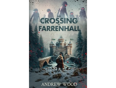 Livro The Crossing at Farrenhall de Andrew Wood (Inglês)
