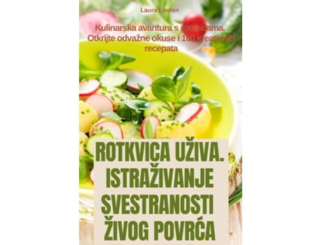 Livro ROTKVICA UŽIVA. ISTRAŽIVANJE SVESTRANOSTI ŽIVOG POVRCA de Laura Lovren (Inglês)