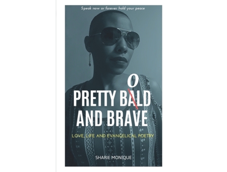 Livro Pretty Bold and Brave: Love, Life and Evangelical Poetry Sharie Monique (Inglês)