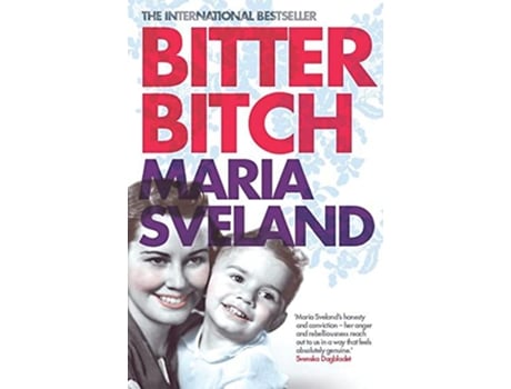 Livro Bitter Bitch de Maria Sveland (Inglês)