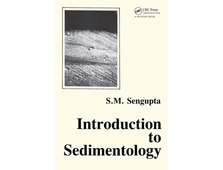 Livro Introduction to Sedimentology de Supriya Sengupta (Inglês - Capa Dura)