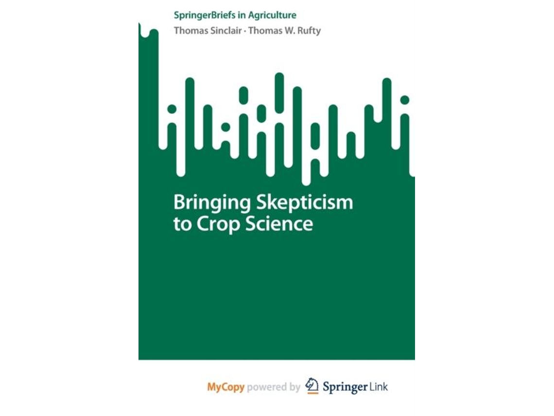 Livro Bringing Skepticism To Crop Science De Thomas Sinclair (inglês)