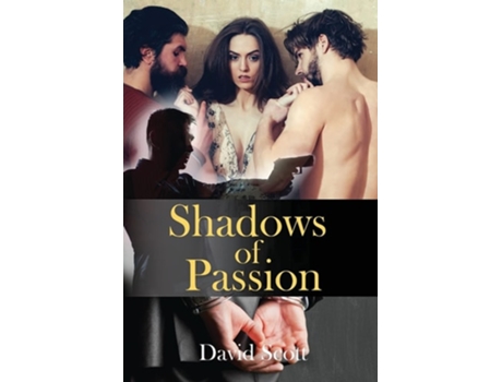 Livro Shadows Of Passion De David Scott (inglês)
