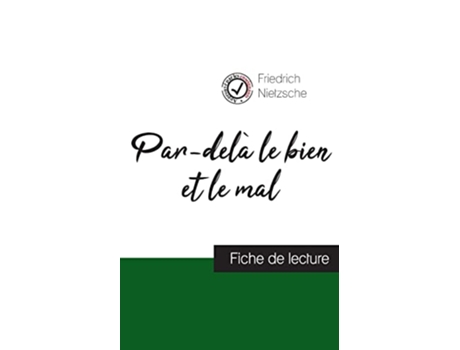 Livro Pardelà le bien et le mal de Nietzsche fiche de lecture et analyse complète de loeuvre French Edition de Friedrich Wilhelm Nietzsche (Francês)
