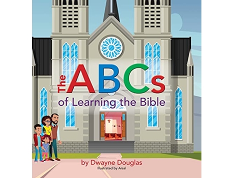Livro The ABCs of Learning the Bible de Dwayne Douglas (Inglês)