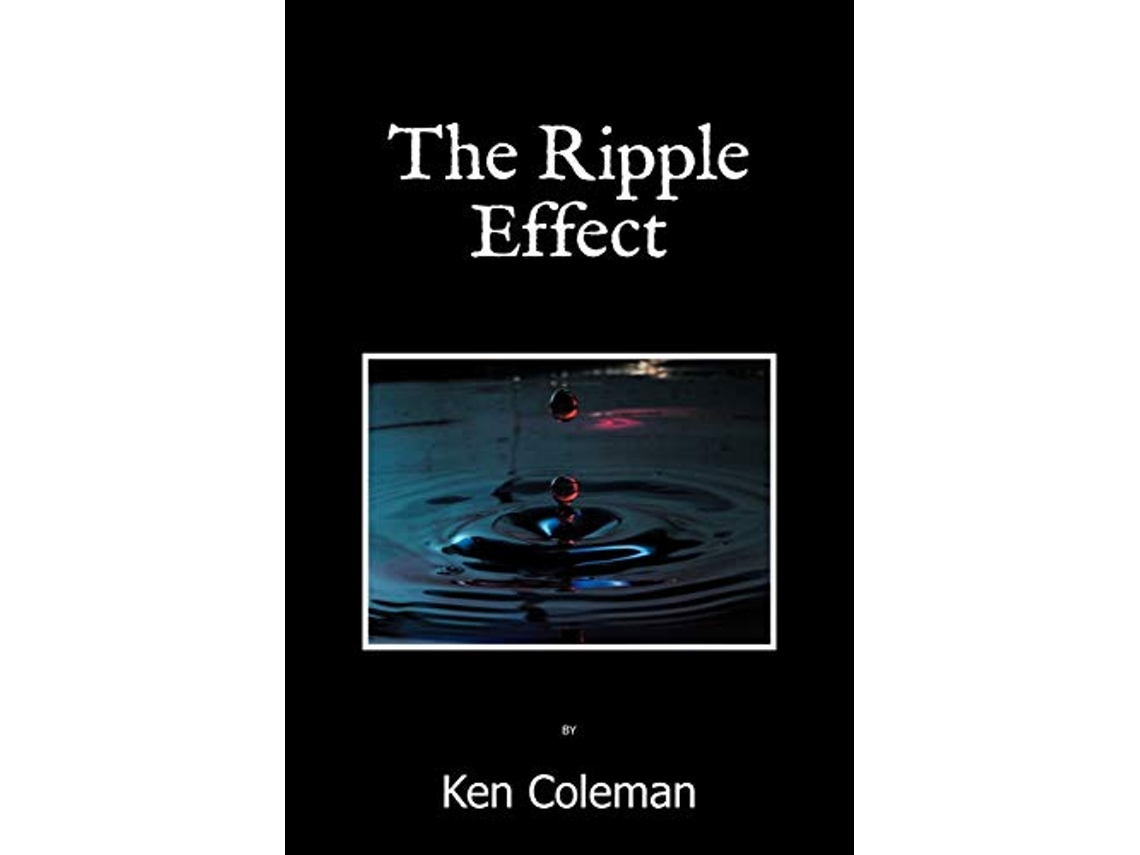 Livro The Ripple Effect de Ken Coleman (Inglês)