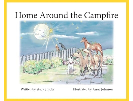 Livro Home Around the Campfire Part two of Sugars Journey Home de Stacy T Snyder (Inglês - Capa Dura)