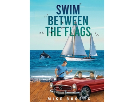 Livro Swim Between the Flags Mike Rogers (Inglês)
