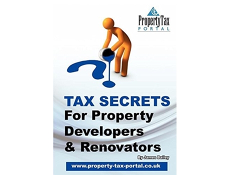 Livro Tax Secrets for Property Developers and Renovators de James Bailey (Inglês)