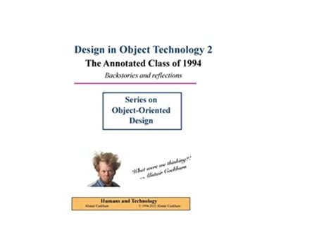 Livro Design in Object Technology 2 The Annotated Class of 1994 de Alistair Cockburn (Inglês)