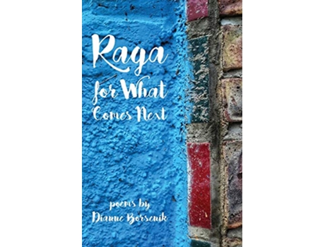 Livro Raga for What Comes Next de Dianne Borsenik (Inglês)
