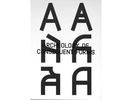 Livro Archeology of Consequent Forms de Orlando Brunner (Inglês)