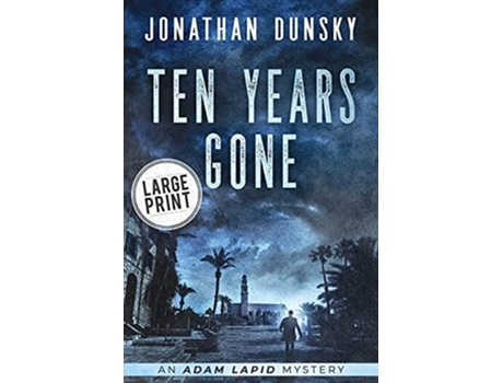 Livro Ten Years Gone De Jonathan Dunsky (inglês)