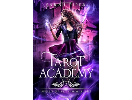 Livro Tarot Academy 2 Spells of Breath and Blade de Sarah Piper (Inglês)