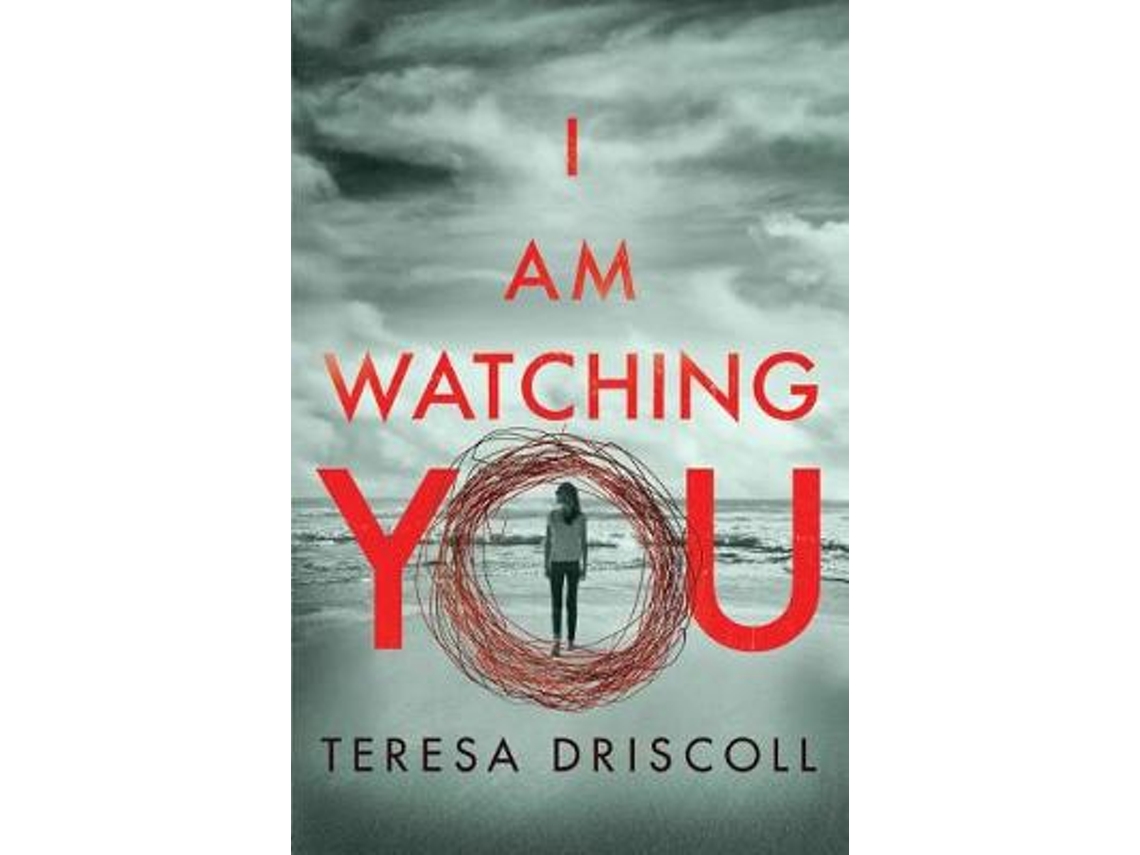 Livro I Am Watching You de Teresa Driscoll (Inglês)