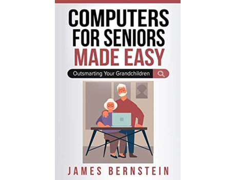 Livro Computers for Seniors Made Easy de James Bernstein (Inglês)