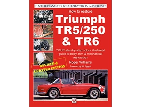 Livro How to Restore Triumph TR5, TR250 TR6 de Roger Williams (Inglês)
