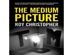 Livro The Medium Picture de Roy Christopher (Inglês)