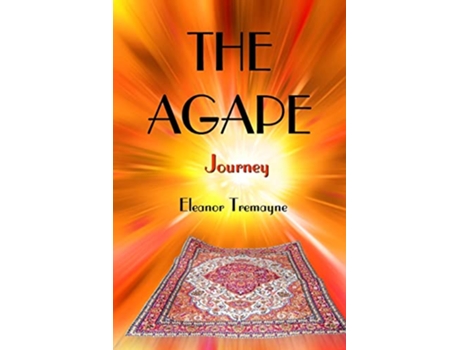 Livro The Agape de Eleanor Tremayne (Inglês)