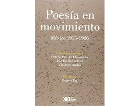 Livro Poesía En Movimiento, México 1915-1966 Selección Y Notas De de Vários Autores (Espanhol)
