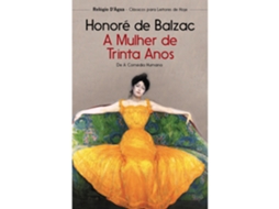 A Mulher De Trinta Anos De Honoré De Balzac