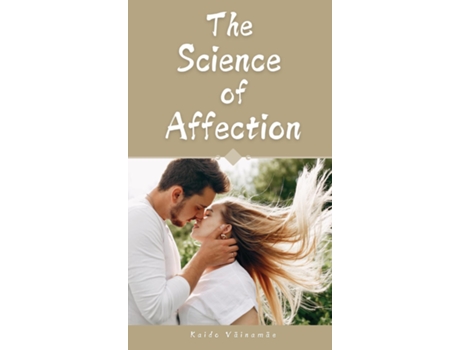 Livro The Science of Affection de Kaido Väinamäe (Inglês)