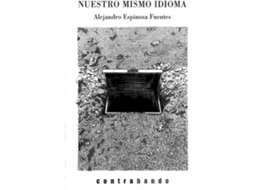 Livro Nuestro Mismo Idioma de Alejandro Espinosa Fuentes (Espanhol)
