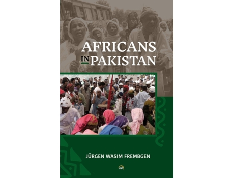 Livro Africans In Pakistan De Jurgen Wasim Frembgen (inglês)