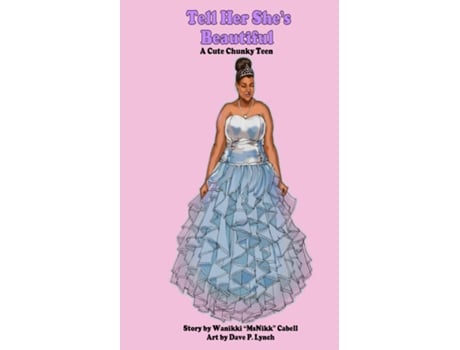 Livro Tell Her Shes Beautiful A Cute Chunky Teen De Wanikki ", Msnikk" Et Al. (inglês)