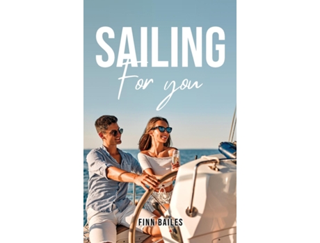 Livro Sailing For You De Finn Bailes (inglês)