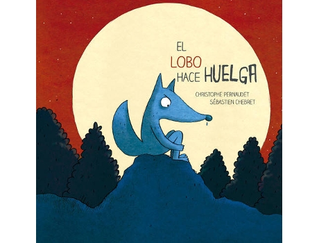 Livro El Lobo Hace Huelga