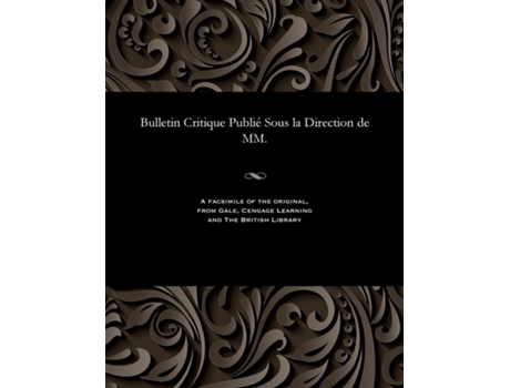 Livro Bulletin Critique Publié Sous La Direction De Mm. De M E Beurlier (inglês)