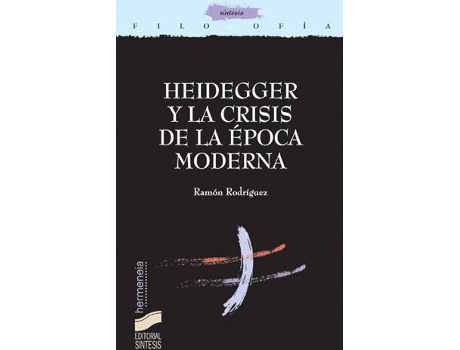 Livro Heidegger Y La Crisis De La Epoca Moderna de Vários Autores