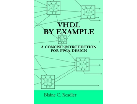Livro VHDL BY EXAMPLE de Blaine Readler (Inglês)