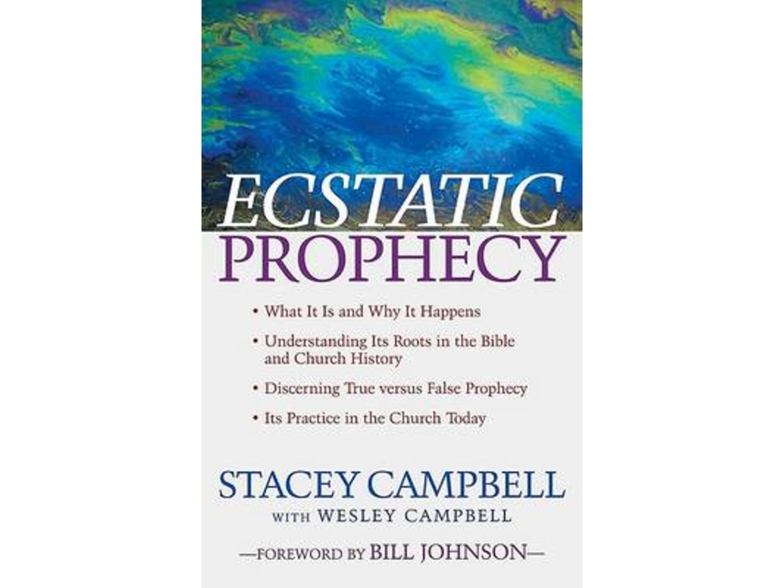 Livro Ecstatic Prophecy de Stacey Campbell e Wesley Campbell (Inglês)