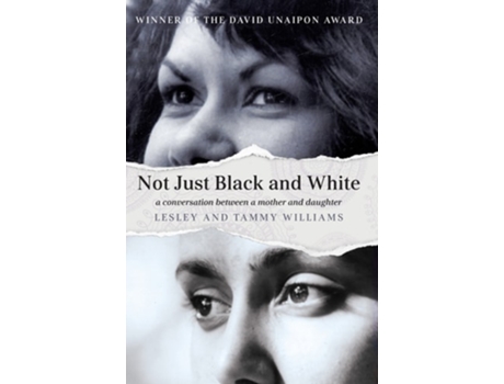 Livro Not Just Black and White de Lesley Williams e Tammy Williams (Inglês)