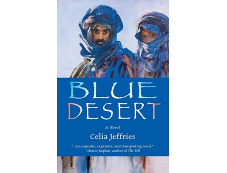 Livro Blue Desert A Novel De Celia Jeffries (inglês)