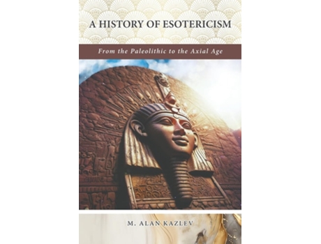 Livro A History of Esotericism de M Alan Kazlev (Inglês)