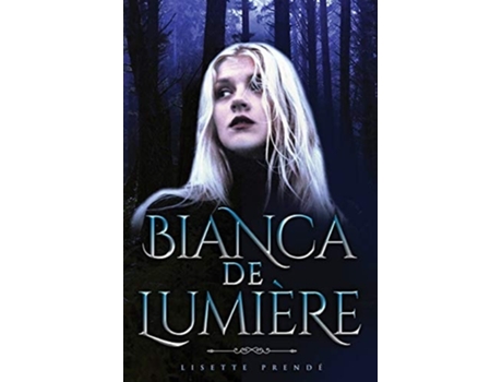 Livro Bianca De Lumiere De Lisette Prendé (inglês)