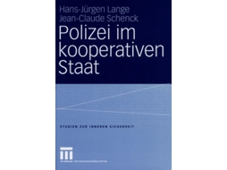 Livro Polizei Im Kooperativen Staat De Hans-jürgen Lange E Jean-claude Schenck (alemão)