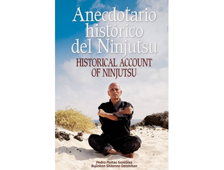 Livro Anecdotario Historico Del Ninjutsu.(Japon Cerca) de Pedro Fleitas Gonzalez (Espanhol)
