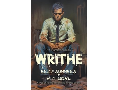 Livro Writhe de Erica Summers e H M Wohl (Inglês)