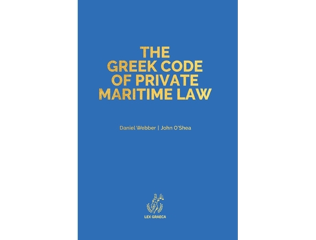 Livro The Greek Code of Private Maritime Law Law 5020/2023 de Daniel Alexander Webber (Inglês)