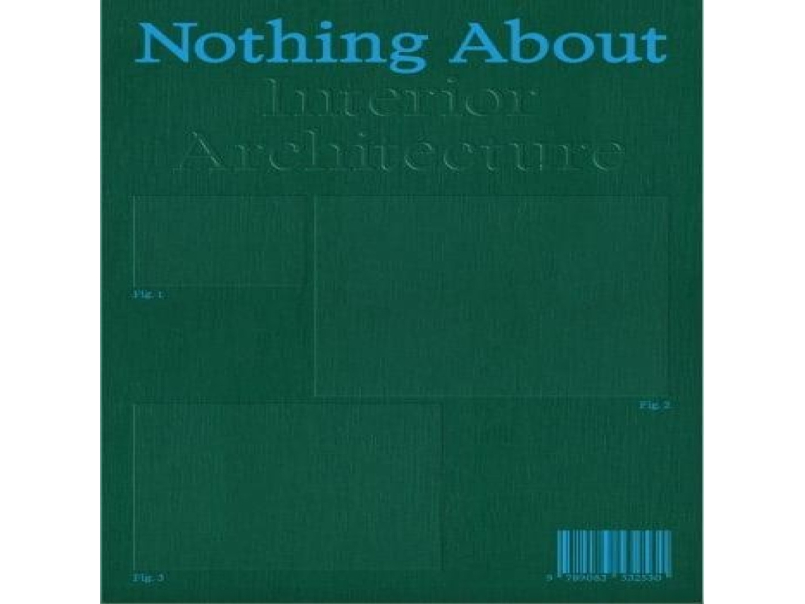 Livro Nothing About Interior Architecture de Set Margins' publications (Inglês)