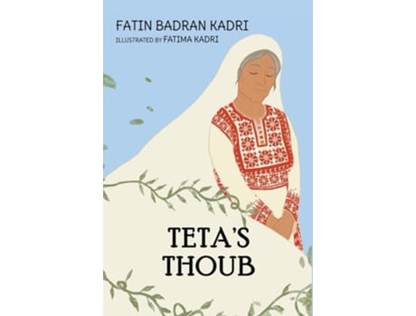 Livro Tetas Thoub de Fatin Badran Kadri (Inglês - Capa Dura)